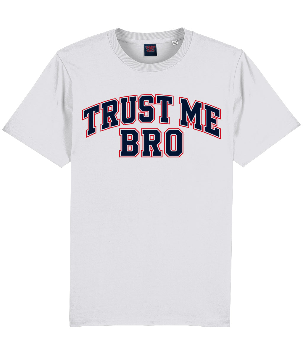 TRUST ME BRO VARSITY - TSHIRT WHITE