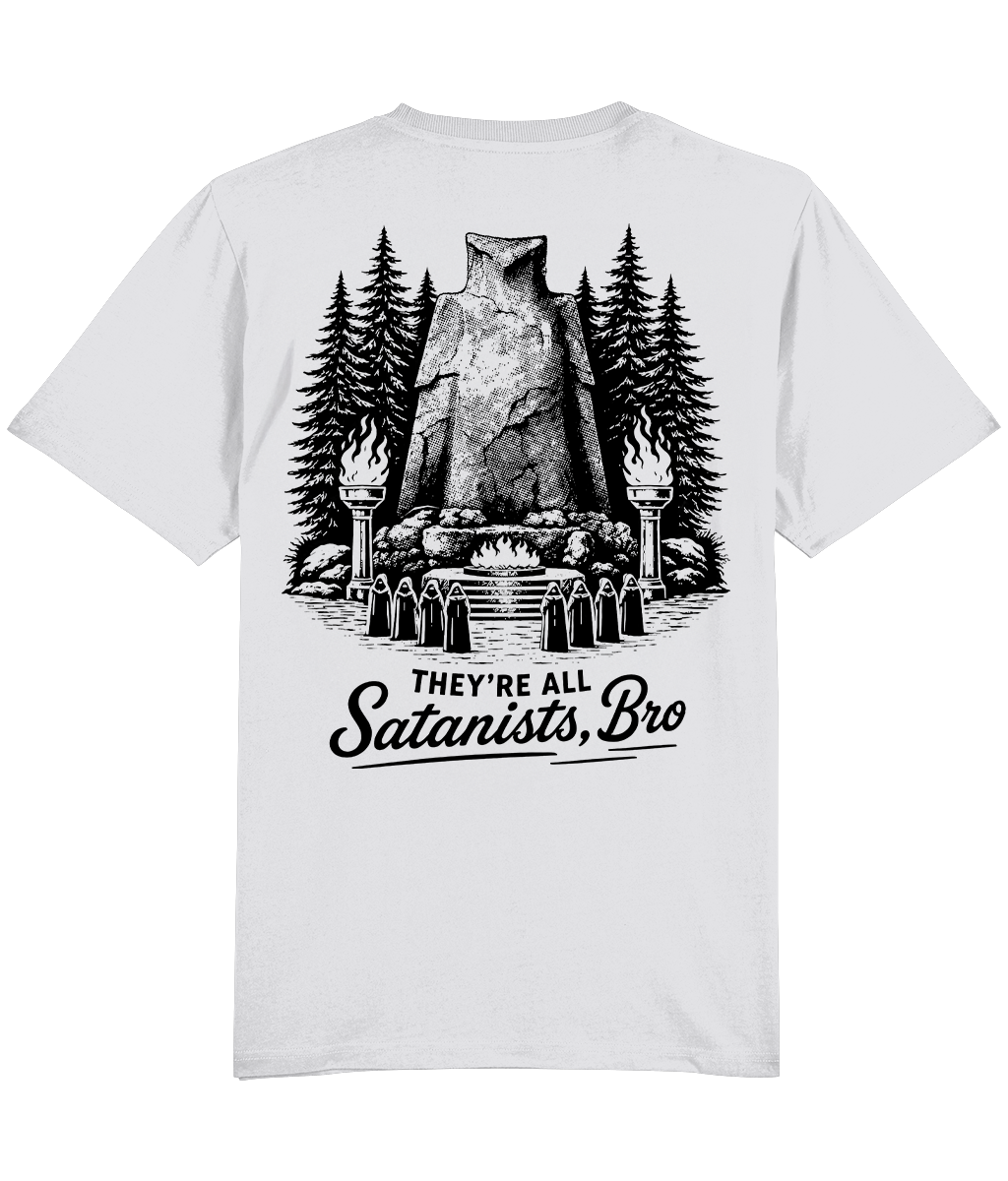 THEY'RE ALL SATANISTS - WHITE T-SHIRT