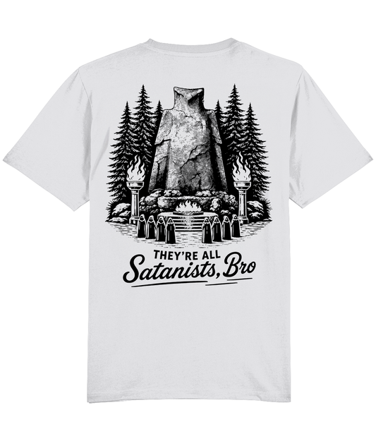 THEY'RE ALL SATANISTS - WHITE T-SHIRT