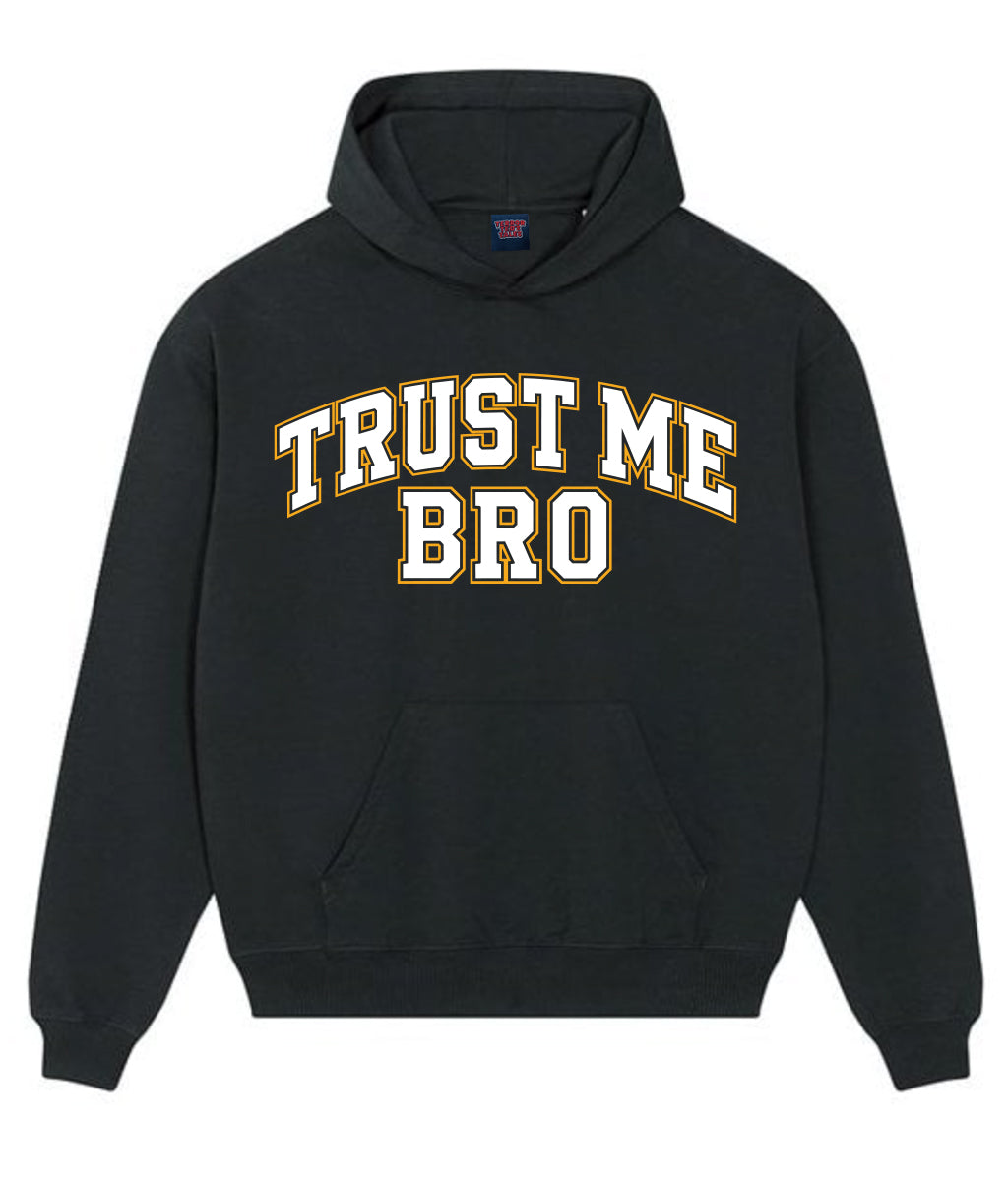 TRUST ME BRO VARSITY - HOODIE BLACK