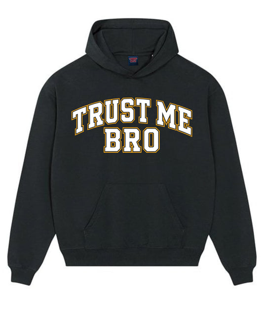 TRUST ME BRO VARSITY - HOODIE BLACK