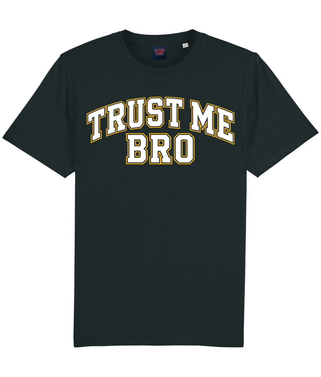 TRUST ME BRO VARSITY - TSHIRT BLACK