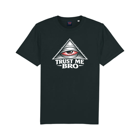 TRUST ME BRO ALL SEEING EYE - T-SHIRT BLACK