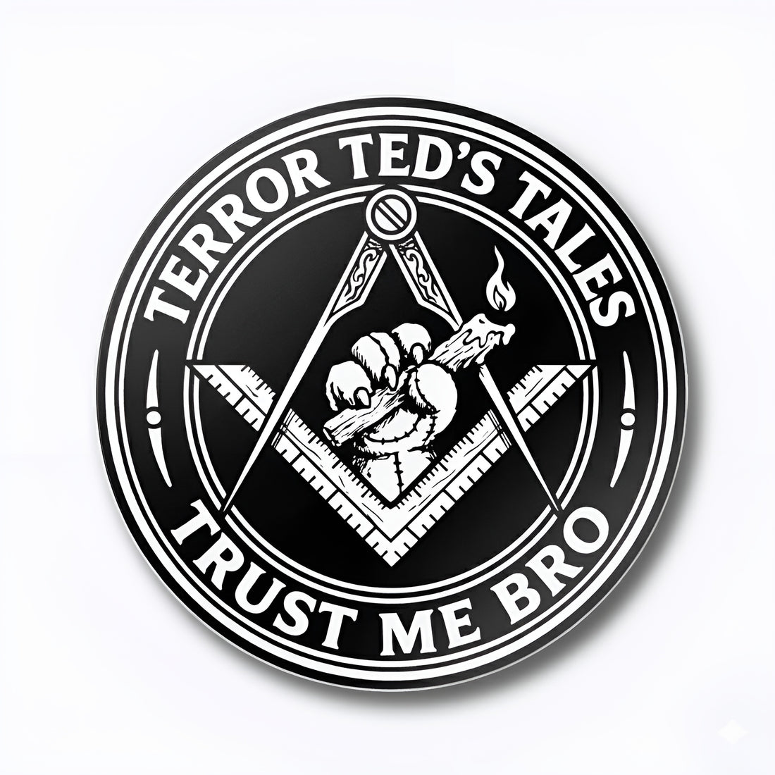 TRUST ME BRO STICKER – TERROR TED'S TALES